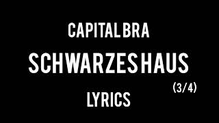 Capital Bra - Schwarzes Haus (3/4) Lyrics