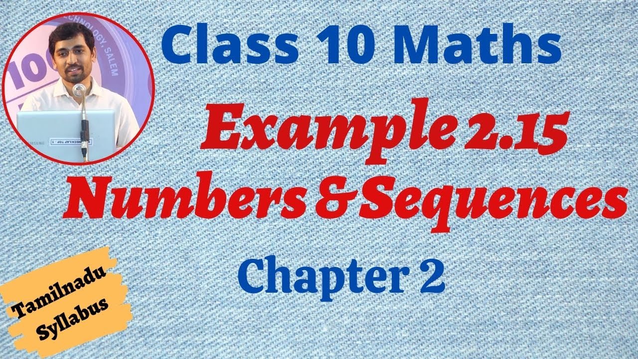 10th maths notes TN New Syllabus 10th Maths Chapter 2 Numbers and Sequences Example 2.15