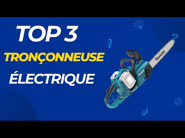 ✓TOP 5 : Meilleure Tronçonneuse Électrique 