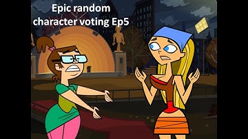 Epic random character voting Ep5