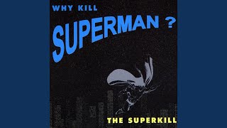 Why kill Superman? (Man of Steel Mix)