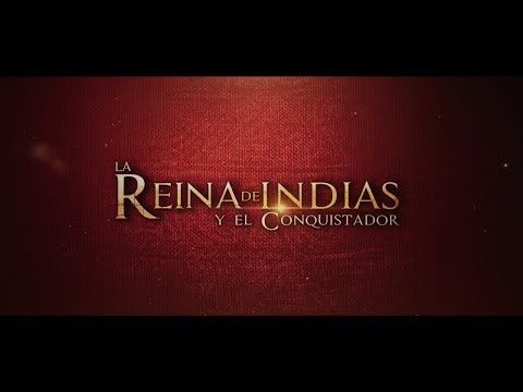 TRAILER LA REINA DE INDIAS Y EL CONQUISTADOR | CNTV