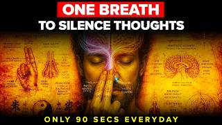 THIS Ancient Breath Silences an Overthinking Mind in 90 Seconds