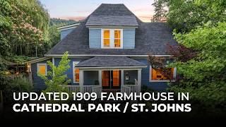 Charming 1909 Farmhouse in the Heart of Cathedral Park