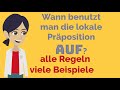 Deutsch lernen: die lokale Präposition "auf", alle Regeln, Beispiele, Wechselpräposition, A2, B1, B2