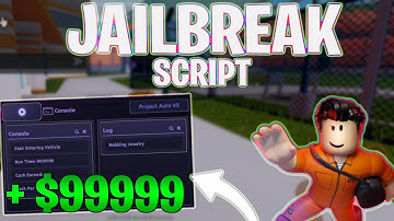 *NEW* Jailbreak SCRIPT (PASTEBIN 2024) (INFINITE MONEY , AUTO ROB , AUTO ARREST)