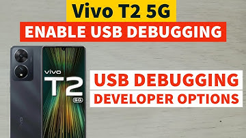VIVO T2 5G : How to Enable USB Debugging Mode