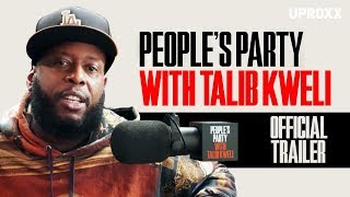 People&#39;s Party with Talib Kweli (Official Trailer)