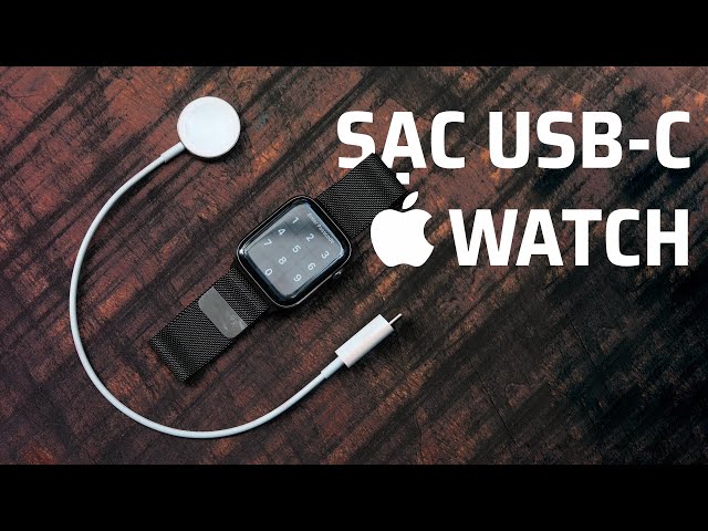 Trên tay cáp sạc Apple Watch cổng USB-C