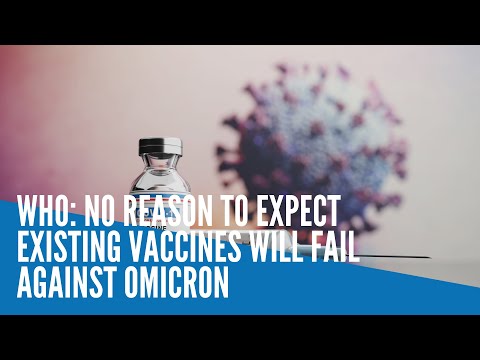 WHO: No reason to expect existing vaccines will fail against Omicron