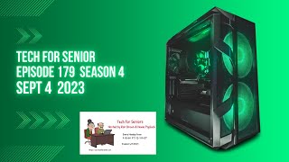 Episode 179: Tech for Seniors –Sept 4, 2023
