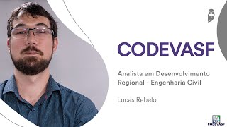 Entrevista: Lucas Rebelo - Aprovado na Codevasf para Analista em Desenv. Regional – Engenharia Civil