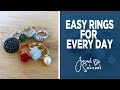 Easy Rings for Every Day | Jewelry 101