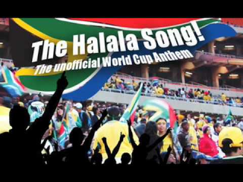 The Halala Song! (The Unofficial World Cup Anthem)