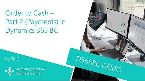 How to do an Order to Cash (Payments Process) in Dynamics 365 Business Central