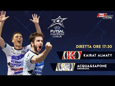 UEFA Futsal Champions League - Kairat Almaty vs Acqua & Sapone Unigross futsal academy