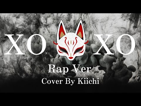 【ラップして歌ってみた】XOXO / キイチ【Repezen Foxx】【シクドリ】