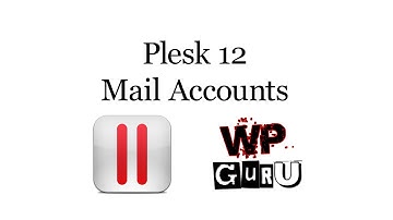 Managing Email Accounts in Plesk 12