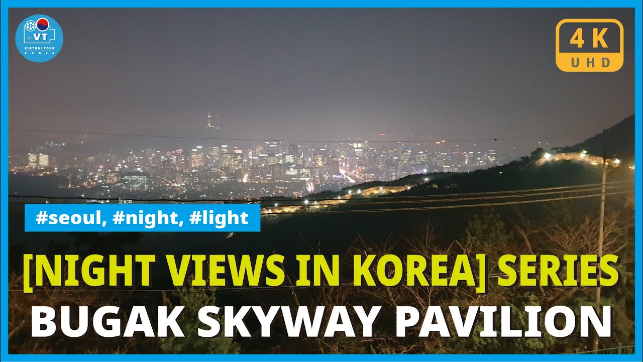 〖4K〗[Night View in Korea] Bugak Skyway Octagonal Pavilion Park [한국의 야경 ...