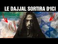 🚨LE DAJJAL SORTIRA DE CE PAYS ! 🚨