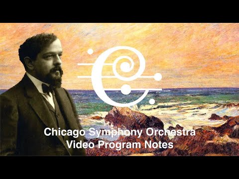 Claude Debussy's La mer Video Program Note