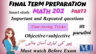MTH202 Discrete Mathematics Final Term Preparation 2026 Overview important topics MCQs &amp; subjective