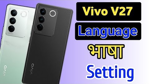 Vivo v27 mobile me भाषा (language) Setting | how to change language in Vivo v27 mobile