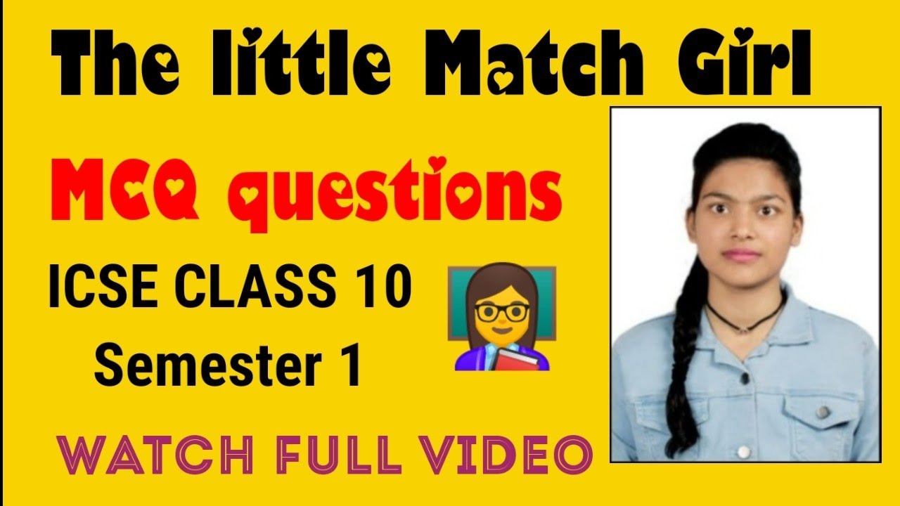 MCQ from The Little Match Girl Class 10 ICSE 2022 Semester 1 YouTube