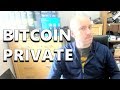 I Was Right About Bitcoin Private