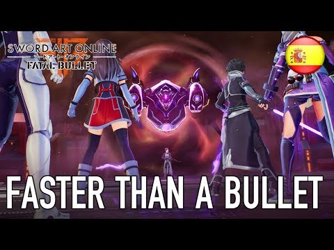 Sword Art Online: Fatal Bullet - PS4/XBOX1/PC - Faster than a bullet (Spanish Launch trailer)