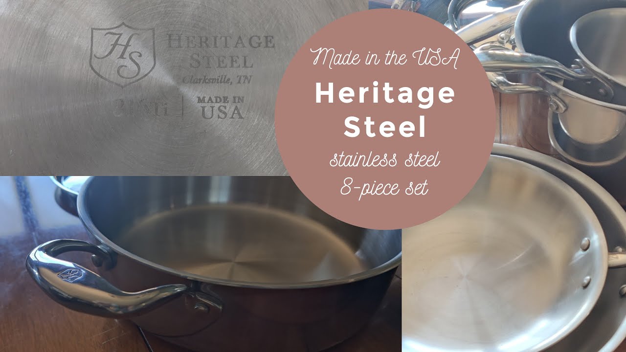 Heritage Steel  Stainless Clad Cookware Made in USA