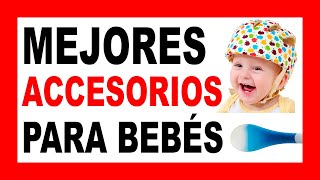 👶Los MEJORES ACCESORIOS para BEBES de 2020