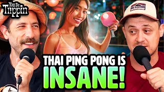 Thai Ping Pong Shows Are Out Of This World | You Be Trippin' Highlight