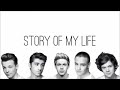 اغنية STORY OF MY LIFE مترجمة اغنية STORY OF MY LIFE مترجمة