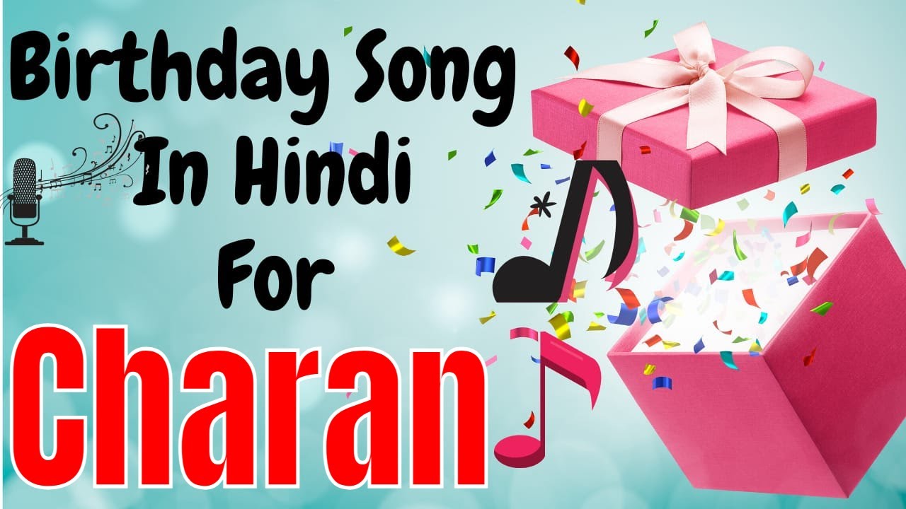 Charan Happy Birthday Song | Happy Birthday Charan Song in Hindi | Birthday Song for Charan