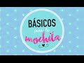 Básicos para tu mochila del cole | Valeria Basurco