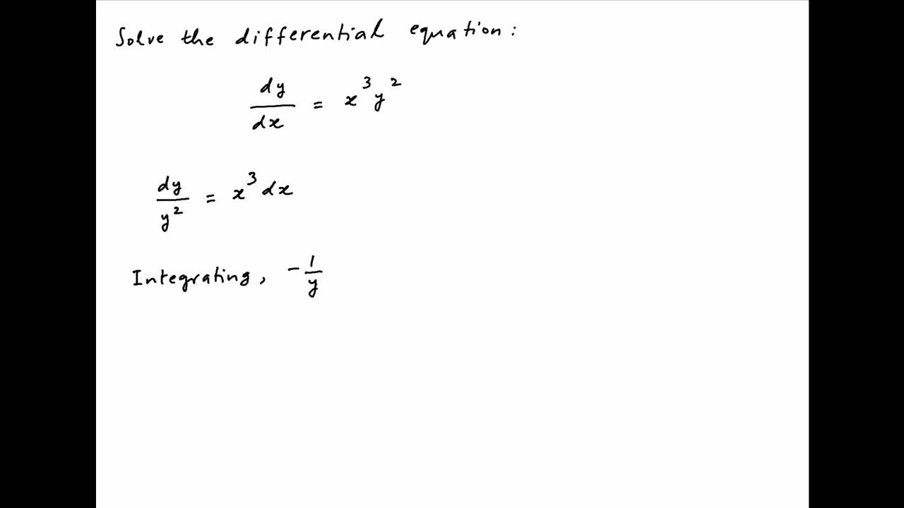 Solve the differential equation dy/dx = cube(x)*square(y). - YouTube