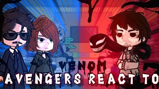 : Avengers react to Venom // Venom: The Last Dance // Spider-Man 3 // Gacha React
