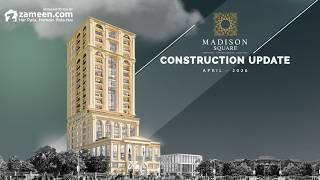 Madison Square – Construction Update April 2026