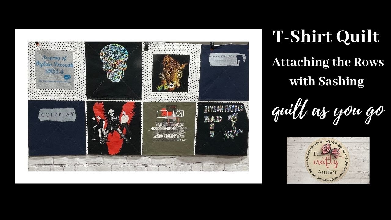 HOW TO ATTACH ROWS WITH SASHING USING QUILT AS YOU GO| T-SHIRT QUILT