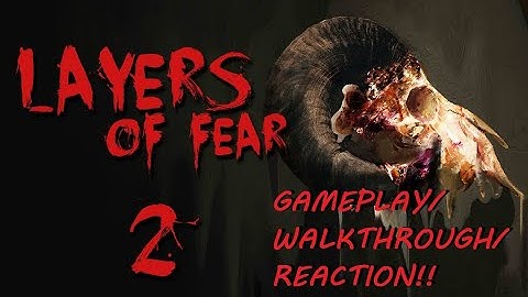 Layers of Fear 2 - New Game!! Gameplay/Walkthrough/Reaction!! Part 1!