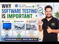 Importance of Software testing, why to test application ?