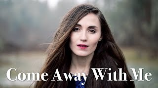 Come Away With Me (Norah Jones Cover) | The Hound + The Fox