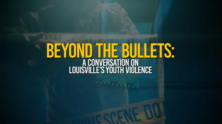 Beyond the Bullets | A conversation on Louisville youth violence hosted by WDRB's Gil Corsey