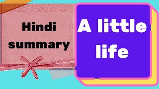 A   LITTLE  LIFE  |  HINDI SUMMARY  |