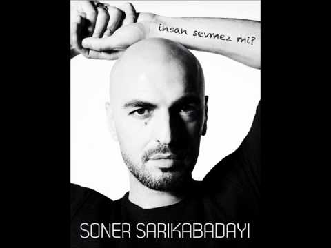 Soner Sarıkabadayı - İnsan Sevmez Mi 2012 Orjinal Single