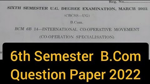 INTERNATIONAL CO-OPERATIVE MOVEMENT     |      6th Sem  B.Com  Question Paper 2022 #calicut #share