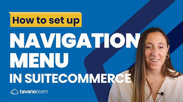 How to set up Navigation Menu in SuiteCommerce - Unlocking SuiteCommerce