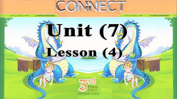 3- كونكت ثالثه ابتدائى ترم ثان Connect G 3 Unit 7 Where are you from Lesson 4
