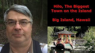 The Visit to Hilo The Biggest Town on Big Island